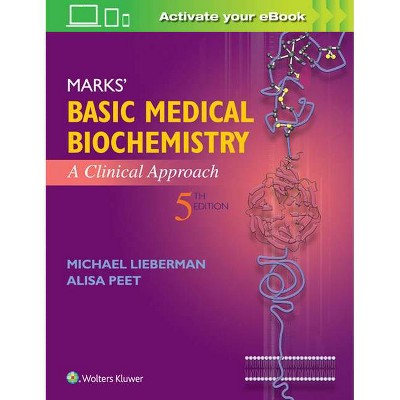 Marks' Basic Medical Biochemistry - 5th Edition by  Michael Lieberman & Alisa Peet (Paperback)