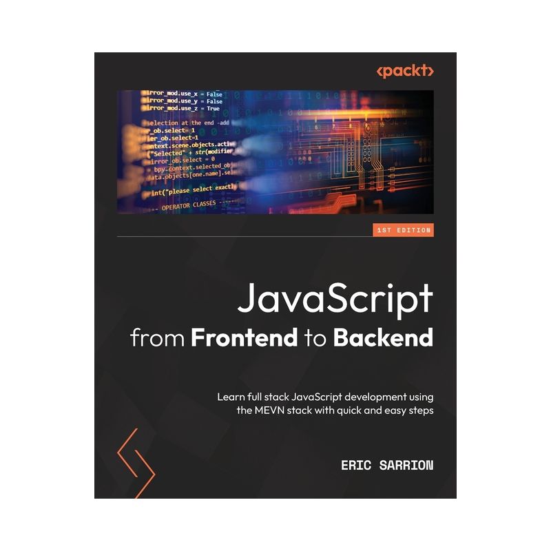 JavaScript from Frontend to Backend - by  Eric Sarrion (Paperback), 1 of 2