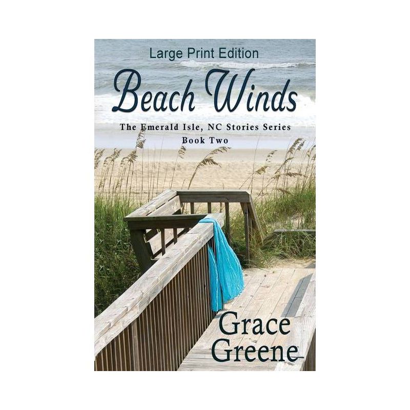 Beach Winds - (Emerald Isle, NC Stories) Large Print by  Grace Greene (Paperback), 1 of 2