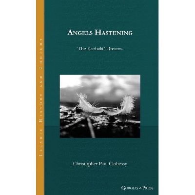 Angels Hastening - by  Christopher Clohessy (Hardcover)