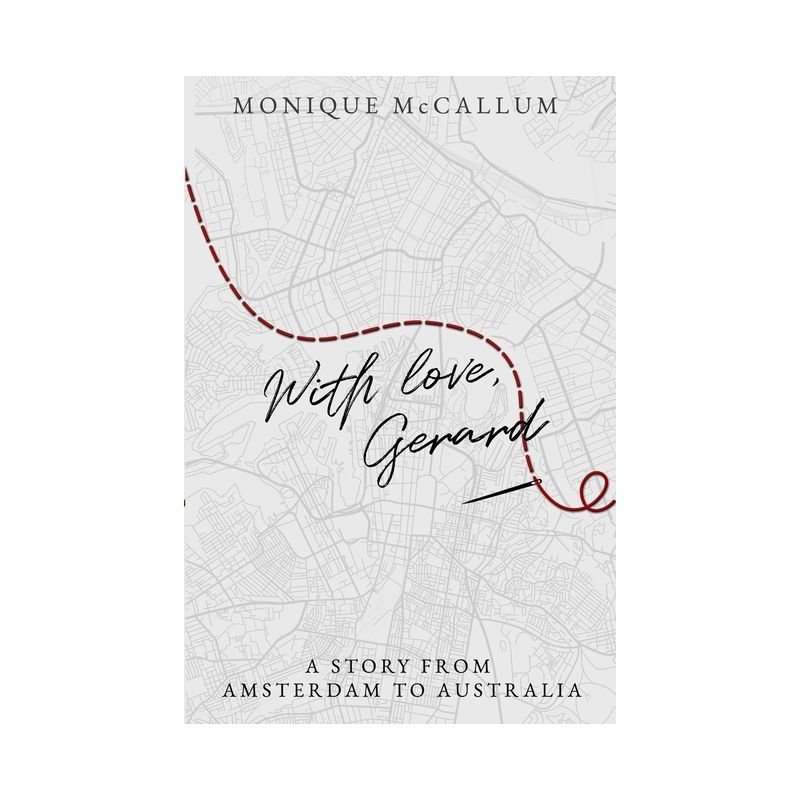 With Love, Gerard - by  Monique McCallum (Paperback), 1 of 2
