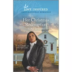 Her Christmas Redemption - by  Toni Shiloh (Paperback)