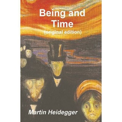 Being and Time - by  Martin Heidegger (Paperback)