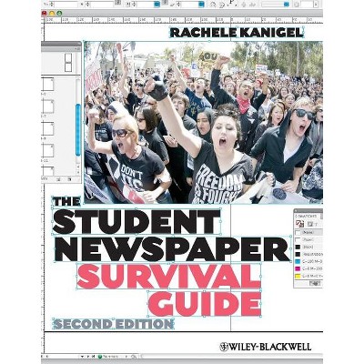 Student Newspaper Survival Gui - 2nd Edition by  Rachele Kanigel (Paperback)