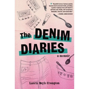 The Denim Diaries - by  Laurie Boyle Crompton (Paperback) - 1 of 1