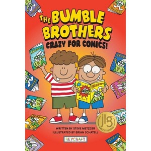 The Bumble Brothers: Crazy for Comics (Bumble Brothers #1) - by  Steve Metzger (Hardcover) - 1 of 1