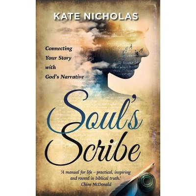 Soul's Scribe - by  Kate Nicholas (Paperback)