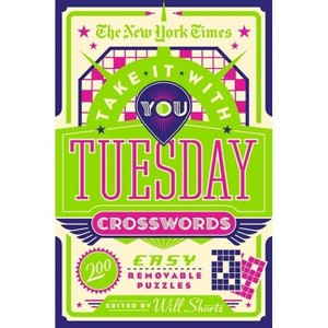 The New York Times Take It with You Tuesday Crosswords - (Paperback) - 1 of 1
