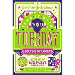 The New York Times Take It with You Tuesday Crosswords - (Paperback)