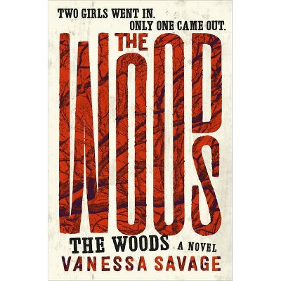 The Woods - by  Vanessa Savage (Paperback)