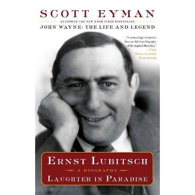 Ernst Lubitsch - by  Scott Eyman (Paperback)