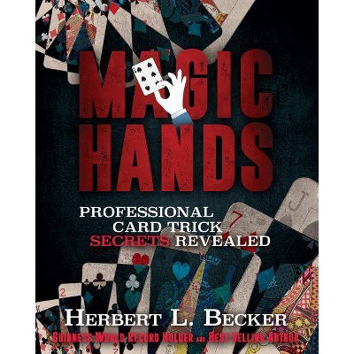 Magic Hands - by  Herbert L Becker (Paperback)