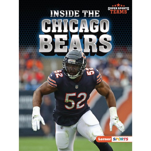 Inside The Chicago Bears - (super Sports Teams (lerner (tm) Sports