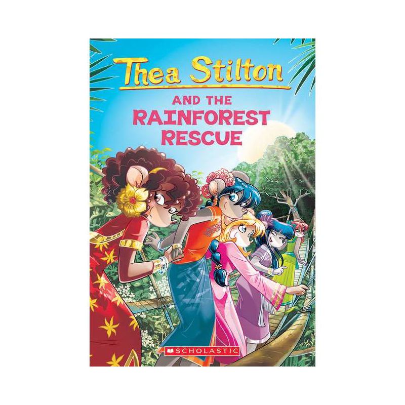 The Rainforest Rescue (Thea Stilton #32) - (Paperback), 1 of 2