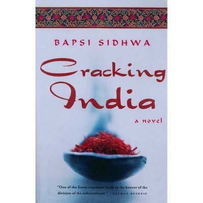 Cracking India - by  Bapsi Sidhwa (Paperback)