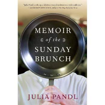 Memoir of the Sunday Brunch - by  Julia Pandl (Paperback)