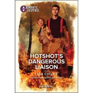 Hotshot's Dangerous Liaison - (Hotshot Heroes) by  Lisa Childs (Paperback) - 1 of 1