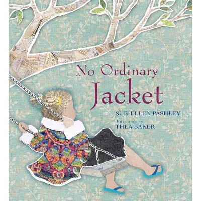 No Ordinary Jacket - by  Sue-Ellen Pashley (Hardcover)