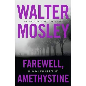 Farewell, Amethystine - (Easy Rawlins) by  Walter Mosley (Hardcover)