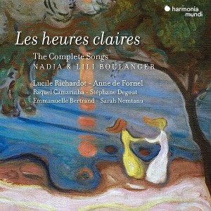Anne de Fornel - Nadia & Lili Boulanger: Les Heures claires - The complete Songs (CD) - 1 of 1