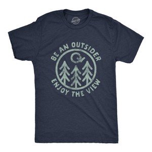 Mens Be An Outsider Enjoy The View T Shirt Funny Nature Outdoors Camping Graphic Tee - Crazy Dog Men's T Shirt - 1 of 4