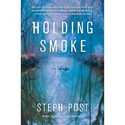 Holding Smoke - (Judah Cannon) by  Steph Post (Paperback)