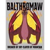 Men's Rick And Morty Balthromaw Breaker of Sky, Slayer of Mountain T-Shirt - 2 of 4