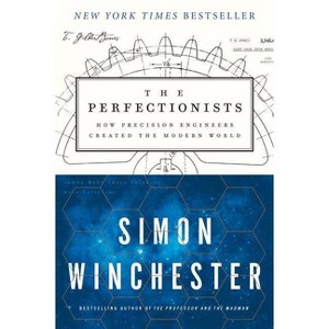The Perfectionists - by  Simon Winchester (Paperback) - 1 of 1