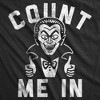 Mens Funny T Shirts Count Me In Sarcastic Halloween Vampire Graphic Novelty Tee For Men - Crazy Dog Men's T Shirt - 2 of 4