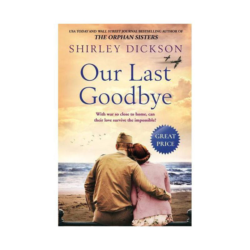 Our Last Goodbye - by Shirley Dickson (Paperback), 1 of 2