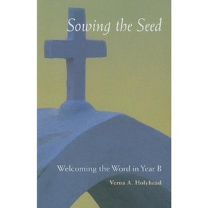 Welcoming the Word in Year B - by  Verna Holyhead (Paperback) - 1 of 1