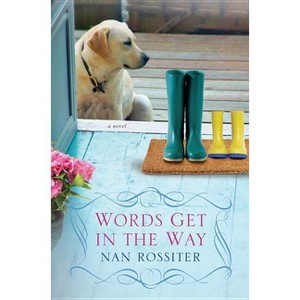 Words Get in the Way - by  Nan Rossiter (Paperback) - 1 of 1