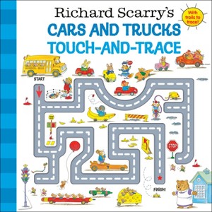 Richard Scarry's Cars and Trucks Touch-And-Trace - (Board Book) - 1 of 1