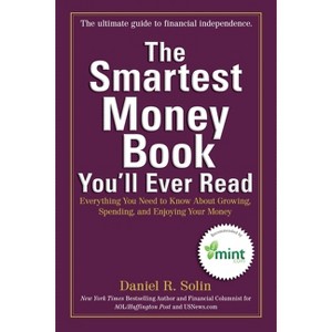 The Smartest Money Book You'll Ever Read - by  Daniel R Solin (Paperback) - 1 of 1