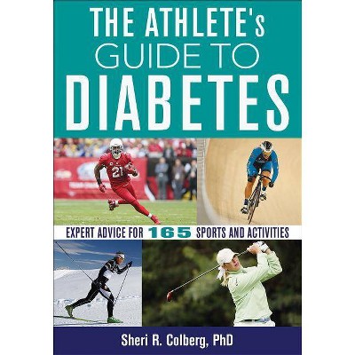  The Athlete's Guide to Diabetes - by  Sheri R Colberg (Paperback) 