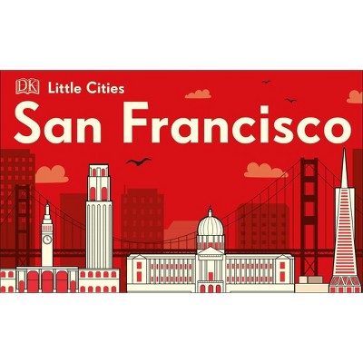 Little Cities: San Francisco - by  DK (Board Book)