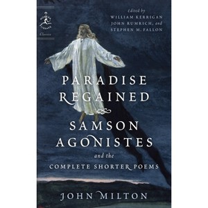Paradise Regained, Samson Agonistes, and the Complete Shorter Poems - (Modern Library Classics) by  John Milton (Paperback) - 1 of 1