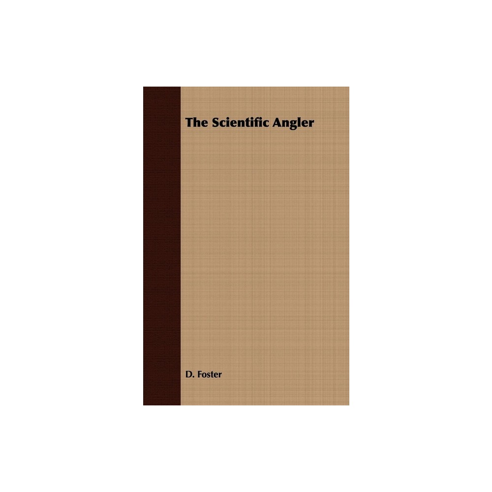 ISBN 9781409783022 product image for The Scientific Angler - Being a General and Instructive Work on Artistic Angling | upcitemdb.com