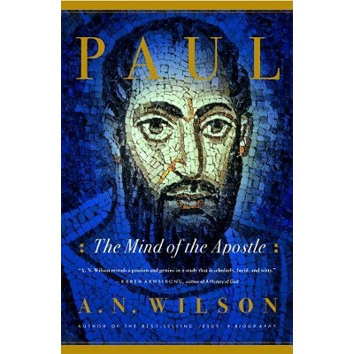  Paul - by  A N Wilson (Paperback) 