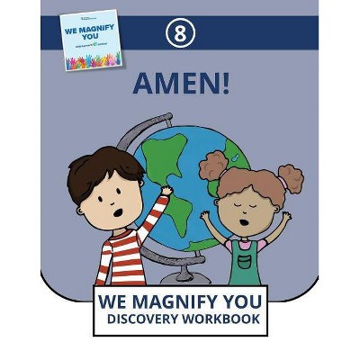 Amen! - (We Magnify You Discovery Workbook) by  Generationlift (Paperback)