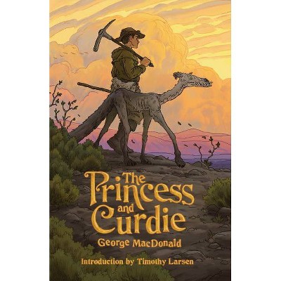 The Princess and Curdie - by  George MacDonald (Paperback)