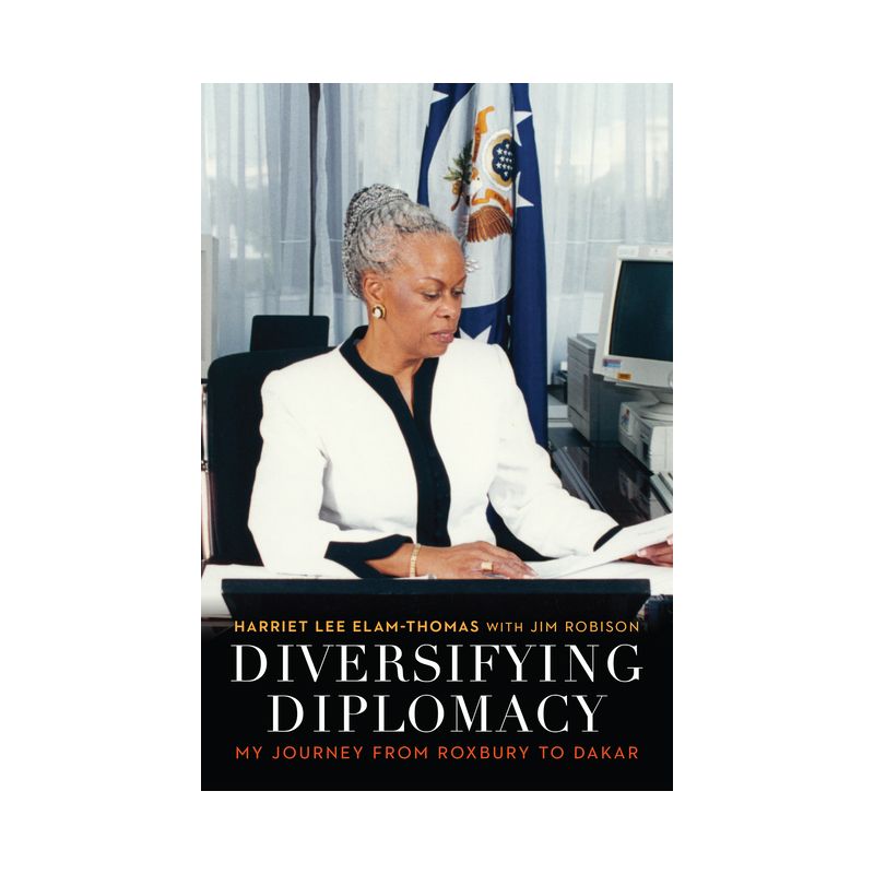 Diversifying Diplomacy - by  Harriet Lee Elam-Thomas & Jim Robison (Hardcover), 1 of 2