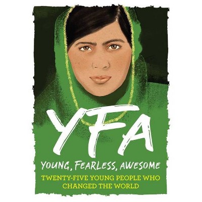 Young, Fearless, Awesome - by  Stella Caldwell (Hardcover)