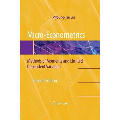 Micro-Econometrics - 2nd Edition by  Myoung-Jae Lee (Paperback)