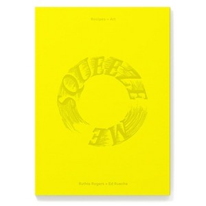 Squeeze Me - by  Ruthie Rogers & Ed Ruscha (Hardcover) - 1 of 1