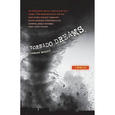 Tornado Dreams - by  Constance Malloy (Paperback)