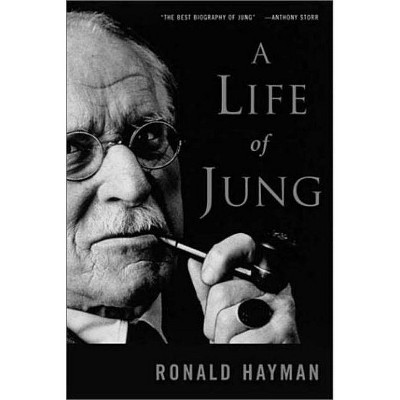  A Life of Jung - by  Ronald Hayman (Paperback) 