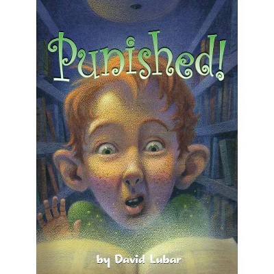 Punished! - (Darby Creek Exceptional Titles) by  David Lubar (Paperback)