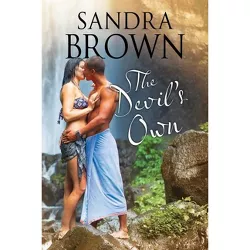 The Devil's Own - by  Sandra Brown (Hardcover)