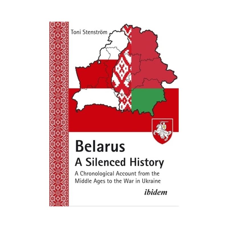 Belarus - A Silenced History - by  Toni Stenström (Paperback), 1 of 2